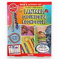 Klutz The Best Ever Book of Lanyard, Scoubidou & Boondoggle