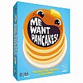 Me Want Pancakes
