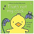 That's Not My Chick Touchy-Feely Book