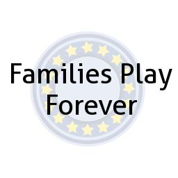 Families Play Forever
