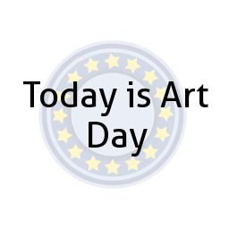 Today is Art Day
